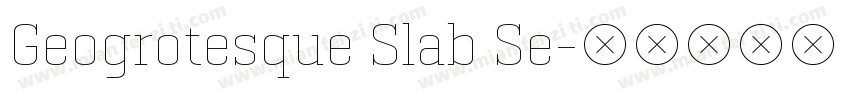 Geogrotesque Slab Se字体转换